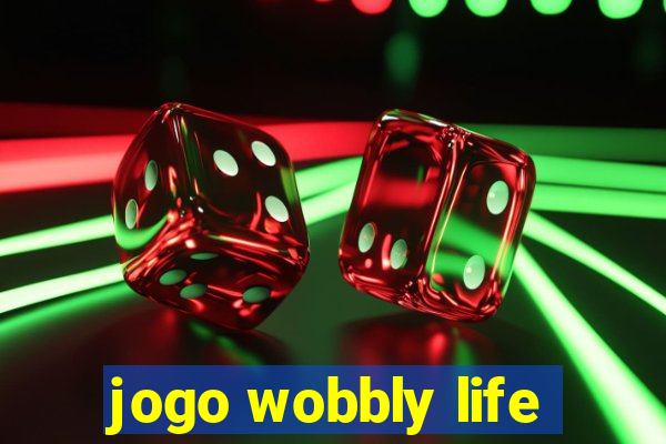 jogo wobbly life